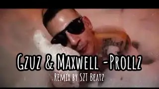 Gzuz & Maxwell - Prollz REMIX (prod. by SZT Beatz)