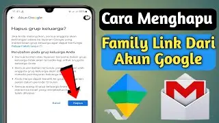 Cara Menghapus Family Link Dari Akun Google (2026) |
