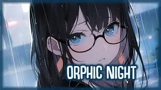 「Nightcore」Orphic Night (Lyrics)
