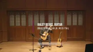 Raley Beggs - Doctoral Solo Recital