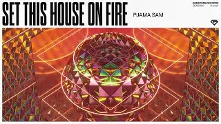 PJAMA SAM - Set This House On Fire