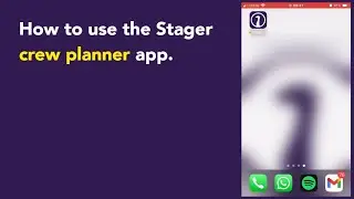 How to use the Stager crew planner app