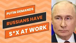 Putin&rsquo;s Radical Plan: S*x at Work to Boost Russia&rsquo;s Birth Rate?! | Most Viral Today