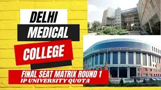 DELHI IP  UNIVERSITRY QUOTA MEDICAL COLLEGE FINAL SEAT MATRIX ROUND 1 ABVIMS, VMMC, ESIC