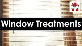 Best Rental Property Window Treatments | American Landlord