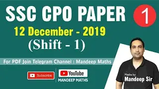 SSC-CPO 2019(12 DECEMBER 2019, SHIFT1)|| PART#1 || MATHS SOLUTIONS || Mandeep Maths