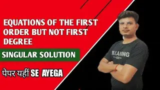 Differential Equation | Singular Solution | Equation Solvable For 'Y'