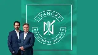 Ivanoff Retirement Insights - Retirement Isn't Guesswork: Why Planning Beats Panic