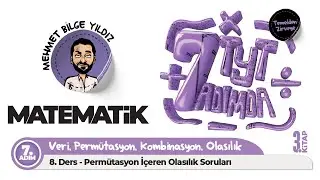 Yedi Adımda Temel Matematik TYT (3.Kitap) 7. Adım 8. Ders Permütasyon İçeren Olasılık Soruları