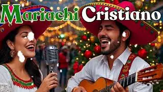 Rancheras Cristianas navideñas mix 2025|Lo mejor de la  Musica cristiana 