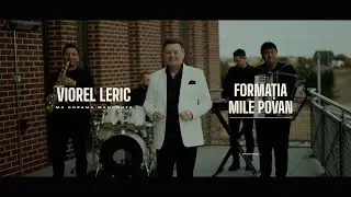 Viorel Leric si Formația Mile Povan- Mǎ cheamǎ m&acirc;ndruța