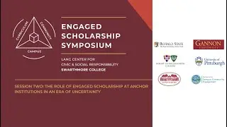 Role of Engaged Scholarship at Anchor Institutions | Engaged Scholarship Symposium 2023