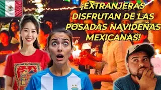 EXTRANJERAS QUE VIVEN EN MEXICO DISFRUTAN DE LAS POSADAS MEXICANAS PREVIAS A LA NAVIDAD