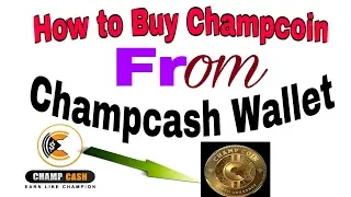 How To Buy From Champcash Wallet, How to redeem Champcash balence in champcoin