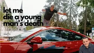 Let Me Die A Young Man's Death - Humorous Funeral Poem By Roger McGough