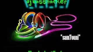 sam7ouni by dj basshacker
