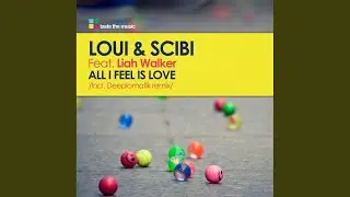 All I Feel Is Love (Deeplomatik Remix)