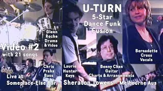 U-Turn Video 2 Dance Funk Fusion band at Sheraton Towers Melbourne Australia Someplace-Else Bar 1995