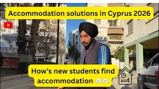 Finding Student Accommodation in Cyprus 2026 | Real Tips, Rent & Safe Options (Punjabi/English)