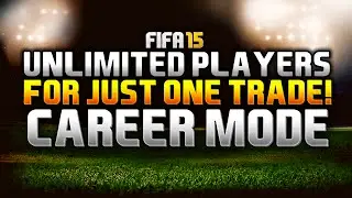 FIFA 15 | CAREER MODE TRADE GLITCH!!! UNLIMITED PLAYERS FOR ONE TRADE!