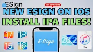 Установка ESign на iOS | Установка IPA-файлов на iPhone и iPad (без ПК) iOS 15 - iOS 26.2.1 [ПОСЛ...