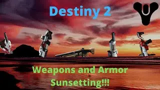 D2 Massive Changes Sunsetting Legendary Weapons and Armor!!!