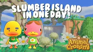 BUILDING A SLUMBER ISLAND IN A DAY!! | ANIMAL CROSSING