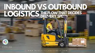 Inbound vs Outbound Logistics: The Flow That Decides Delivery Speed