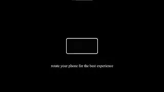 Rotate Your Phone for better experience (free to use)
