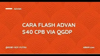 Cara Flash Advan S40 3G Via QGDP