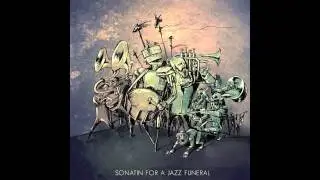 Sonatin for a Jazz Funeral - Second Line