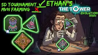 The Tower - Evolution series - Trying tournament mods & MVN results....for science. ep 55