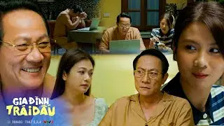 Gia Đình Trái Dấu Tập 12 | Ông Phi phát bực khi bà Ánh nói nhiều, Dương an ủi bố về chuyện nghỉ hưu