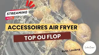 ACCESSOIRES AIR FRYER : top 👍ou flop 👎 ?