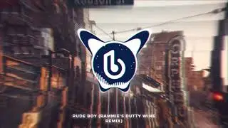 Rihanna - Rude Boy (RAMMIE'S DUTTY WINE REMIX)