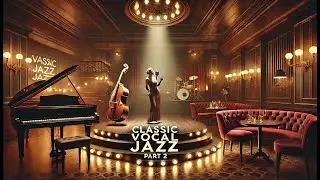 Classic Vocal Jazz | Set 2 | Timeless Smooth Lounge & Vintage Jazz Vibes for Chill & Study