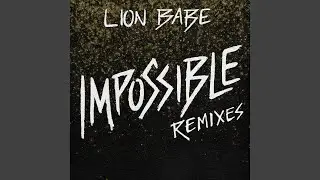 Impossible (Jax Jones Remix)