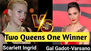 Scarlett Johansson 🆚 Gal Gadot | Net Worth, Age, Height, Family & Popularity Comparison