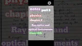 #class12physicschapter9#notes #Rayopticsandopticalinstrument