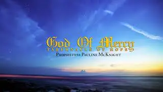 God Of Mercy Tabernacle Of Hope- Sunday Night Service 01/25/2026