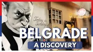 BELGRADE Will Surprise You: What No One Tells You About Serbia