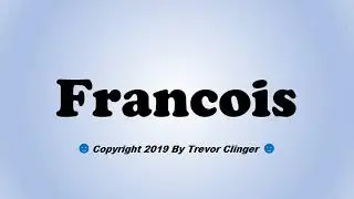 How To Pronounce Francois