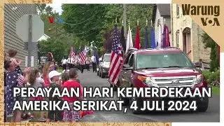 Warung VOA: Perayaan Hari Kemerdekaan AS 2024