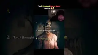 Top 3 Funniest Horror Game Moment (Bro thought he&rsquo;s safe😭) #horrorgame #horror #funnygaming #scary