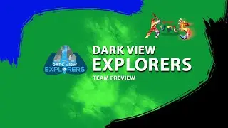 VPL5 Team Preview - Dark View Explorers