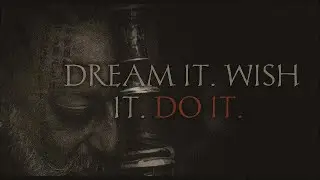 Dream It, Wish It, Do It. | Greatest Attitude Quotes