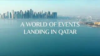 A World of Events Landing in Qatar - عالمٌ من الفعاليات في قطر