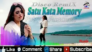 Disco Remix _ Satu Kata Memory _ Putry Pasanea _ Musik Indonesia