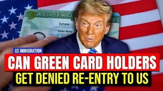 Can Green Card Holders Get Denied Re-Entry to the US