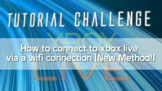 PC | How To Connect To Xbox LIVE Via Your PC's Wifi Connection (NEW Method)